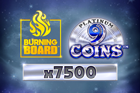 9 Coins™ Platinum Burning Board™