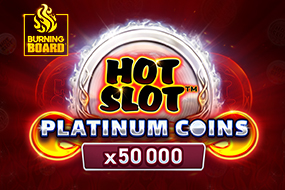 Hot Slot™: Platinum Coins Burning Board™