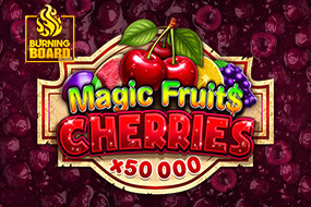 Magic Fruit$: Cherries Burning Board™